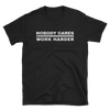 Image of Nobody Cares T-Shirt, Dark -  - Hoplite-Outfitters - Training, Racing and Recovery Gear